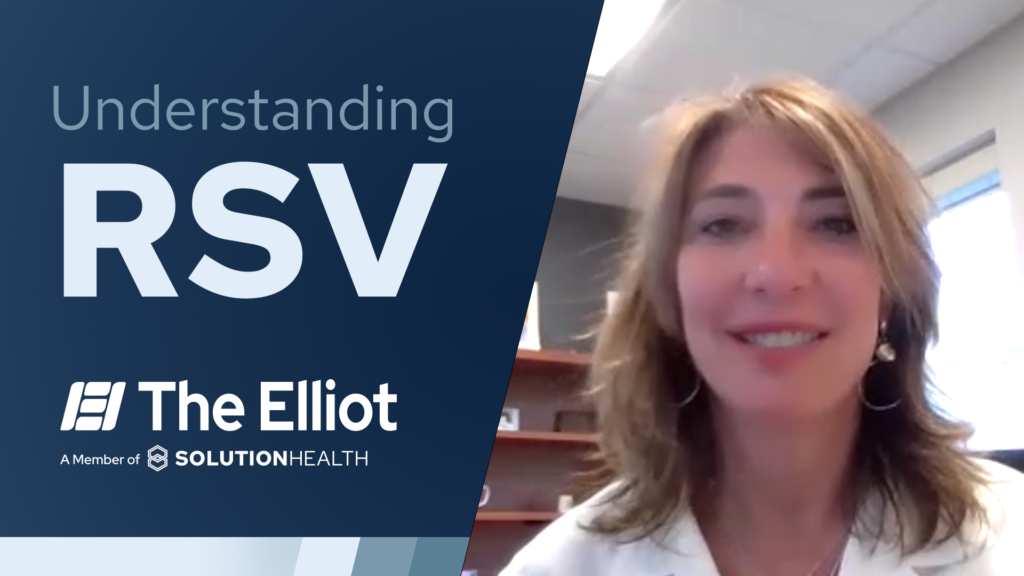 Understanding RSV with Dr. Holly Mintz, Elliot Ambulatory Care Services